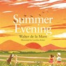 Summer Evening - Walter de la Mare - 9780571314676