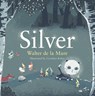 Silver - Walter de la Mare - 9780571314706