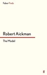 The Model - Robert Aickman - 9780571316830