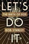 Let's Do It - Mr Bob Stanley - 9780571320257