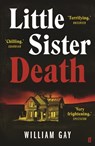 Little Sister Death - William Gay - 9780571325726