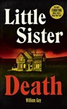 Little Sister Death - William Gay - 9780571325733