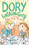 Dory Fantasmagory and the Real True Friend - Abby Hanlon - 9780571328918