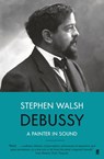 Debussy - Stephen Walsh - 9780571330188