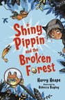 Shiny Pippin and the Broken Forest - Harry Heape - 9780571332168