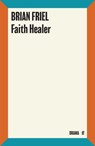 Faith Healer - Brian Friel - 9780571333882