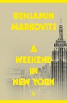 A Weekend in New York - Benjamin Markovits - 9780571338078