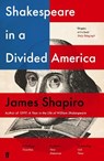 Shakespeare in a Divided America - James Shapiro - 9780571338894