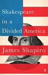 Shakespeare in a Divided America - James Shapiro - 9780571338900