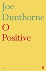 O Positive - Joe Dunthorne - 9780571342563