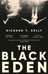 The Black Eden - Richard T. Kelly - 9780571346592