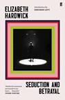 Seduction and Betrayal - Elizabeth Hardwick - 9780571347001