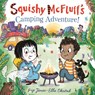Squishy McFluff's Camping Adventure! - Pip Jones - 9780571350384