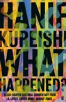 What Happened? - Hanif Kureishi - 9780571352067