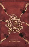 The Ballad of Buster Scruggs - Joel Coen & Ethan Coen - 9780571353323