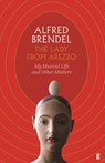 The Lady from Arezzo - Alfred Brendel - 9780571353736