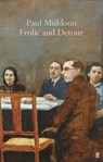 Frolic and Detour - Paul Muldoon - 9780571354511