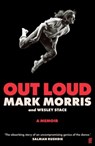 Out Loud - Mark Morris ; Wesley Stace - 9780571356676