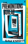 The Premonitions Bureau - Sam Knight - 9780571357574
