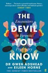 The Devil You Know - Gwen Adshead ; Eileen Horne - 9780571357635