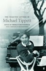 Selected Letters of Michael Tippett - Thomas Schuttenhelm - 9780571358151