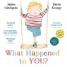 What Happened to You? - James Catchpole - 9780571358328