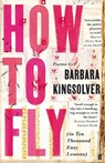 How to Fly - Barbara Kingsolver - 9780571359905