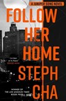 Follow Her Home - Steph Cha - 9780571360451