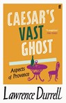 Caesar's Vast Ghost - Lawrence Durrell - 9780571362370