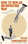How to Win an Information War - Peter Pomerantsev - 9780571366378