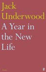 A Year in the New Life - Jack Underwood - 9780571367269