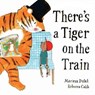There's a Tiger on the Train - Mariesa Dulak - 9780571368365