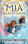 Mia and the Secrets of Lunis - Janelle McCurdy - 9780571368488