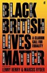 Black British Lives Matter - Lenny Henry ; Marcus Ryder - 9780571368525