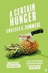A Certain Hunger - Chelsea G. Summers - 9780571372331