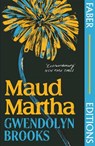 Maud Martha (Faber Editions) - Gwendolyn Brooks - 9780571373253