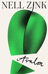 Avalon - Nell Zink - 9780571376971