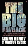 The Big Payback - Lenny Henry ; Marcus Ryder - 9780571380077