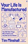 Your Life Is Manufactured - Tim Minshall - 9780571381036