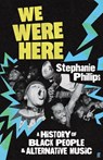 We Were Here - Stephanie Phillips - 9780571381104