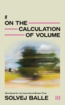 On the Calculation of Volume III - Solvej Balle - 9780571383429