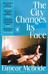 The City Changes Its Face - Eimear McBride - 9780571384235