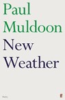 New Weather - Paul Muldoon - 9780571384426