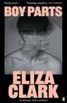 Boy Parts - Eliza Clark - 9780571384747