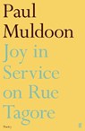 Joy in Service on Rue Tagore - Paul Muldoon - 9780571386024