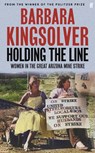 Holding the Line - Barbara Kingsolver - 9780571392087