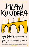 89 Words followed by Prague, A Disappearing Poem - Milan Kundera - 9780571393237