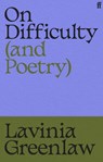 On Difficulty (and Poetry) - Lavinia Greenlaw - 9780571400348