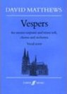 Vespers - David Matthews - 9780571517015