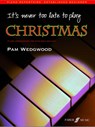 It's never too late to play Christmas - Pamela Wedgwood - 9780571526529